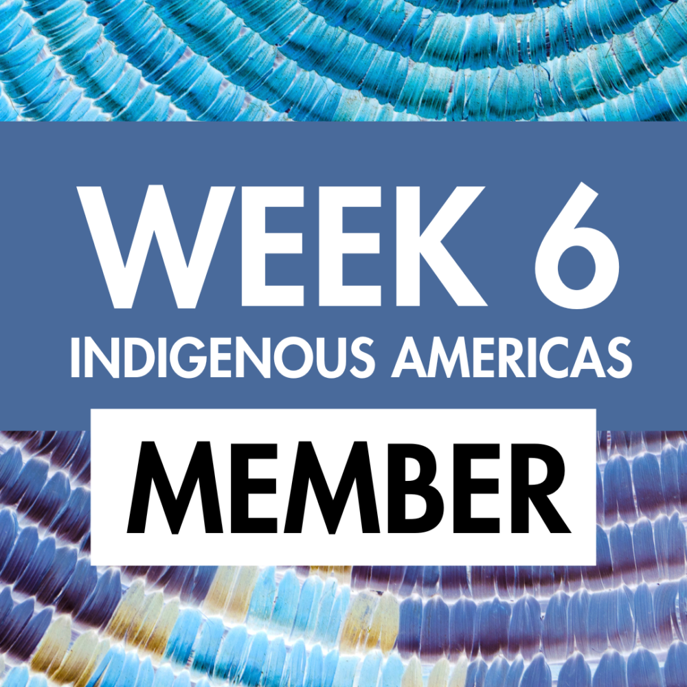 Member Summer Camp: Indigenous Americas